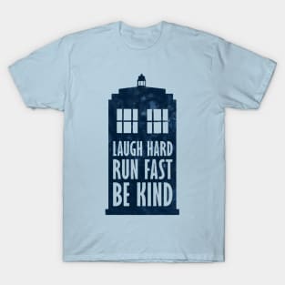 Laugh Hard - Run Fast - Be Kind T-Shirt